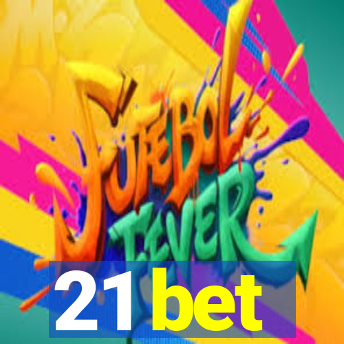 21 bet